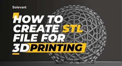 how to make stl files.